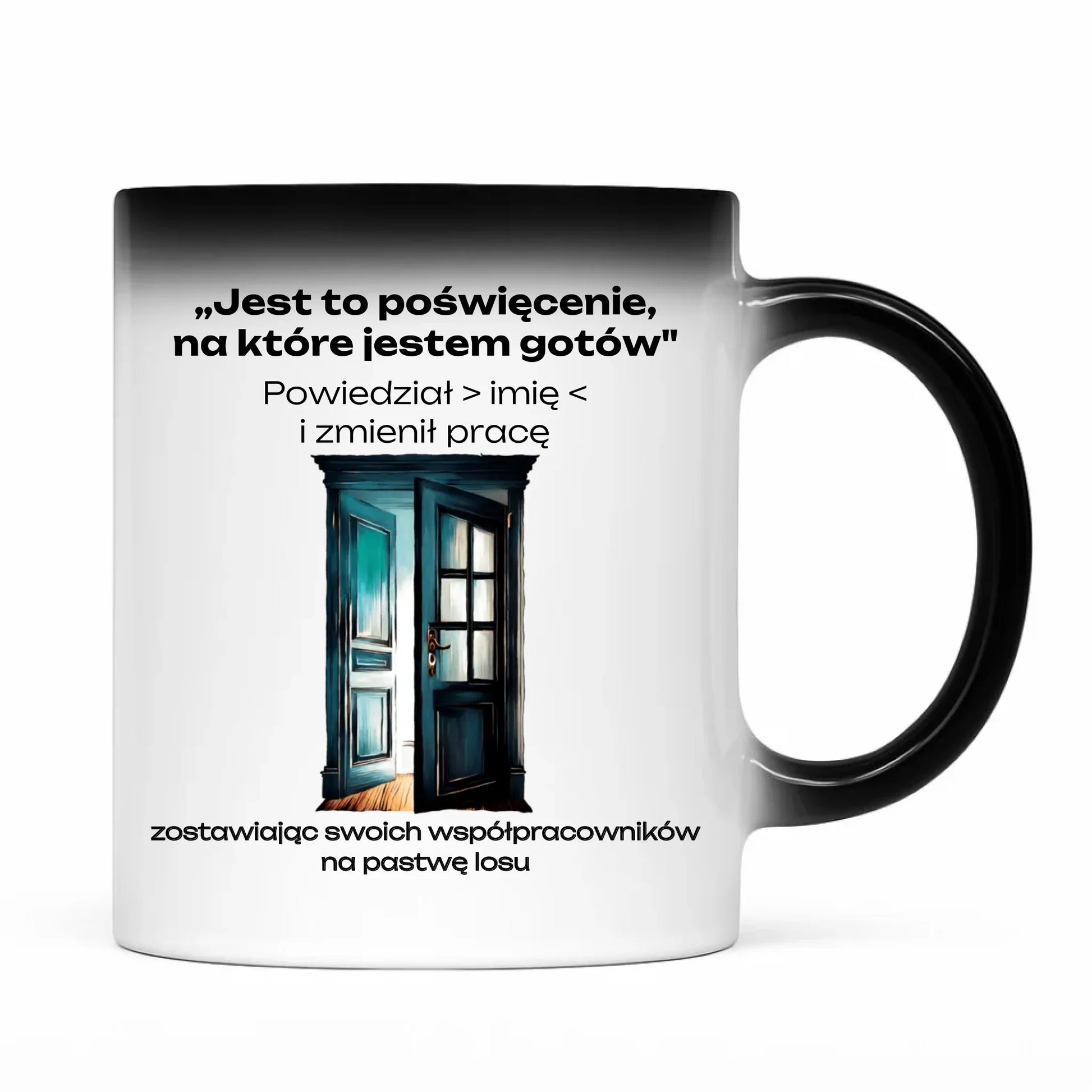 Kubek magiczny na odejście z pracy - Poświęcenie, na które jestem gotów - personalizowany OP02 - StoryCups.pl