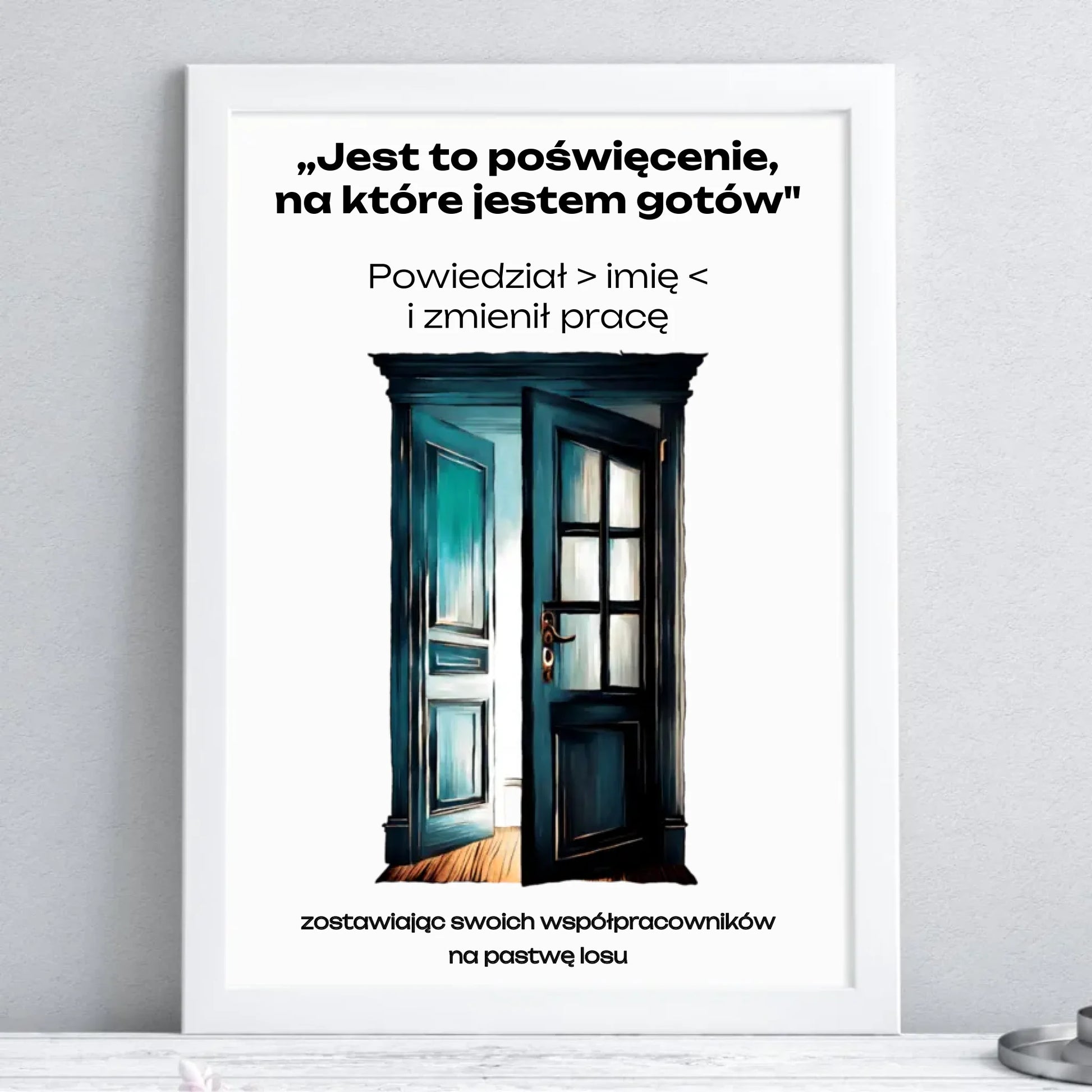 Plakat w ramie na odejście z pracy - Poświęcenie, na które jestem gotów - personalizowany OP02 - StoryCups.pl
