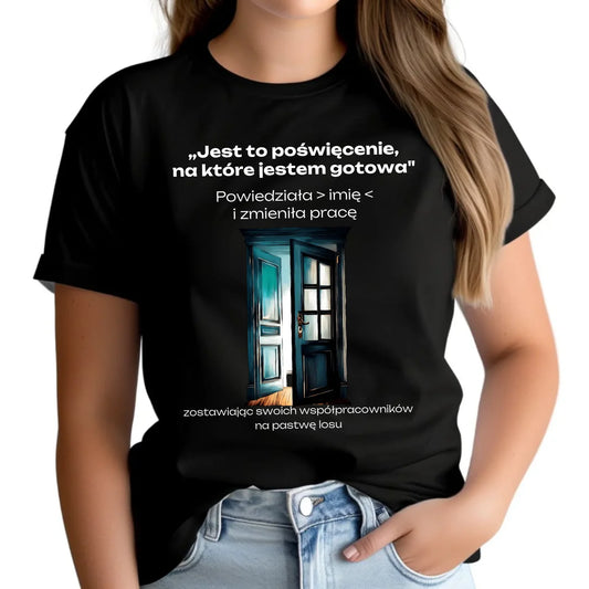 Koszulka damska na odejście z pracy - Poświęcenie, na które jestem gotowa - personalizowana OP02 - StoryCups.pl