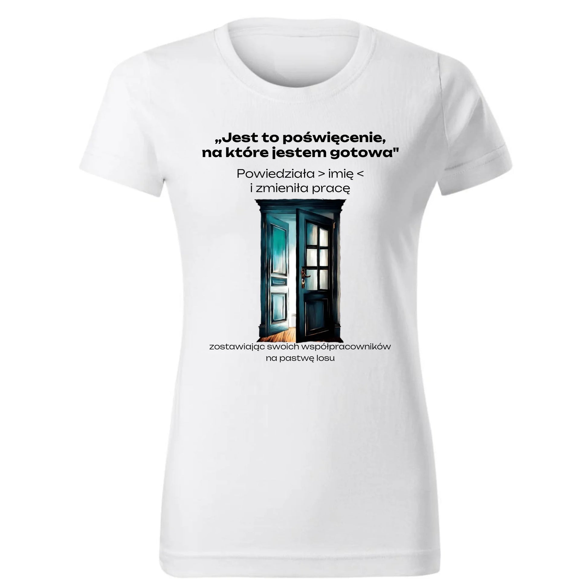 Koszulka damska na odejście z pracy - Poświęcenie, na które jestem gotowa - personalizowana OP02 - StoryCups.pl