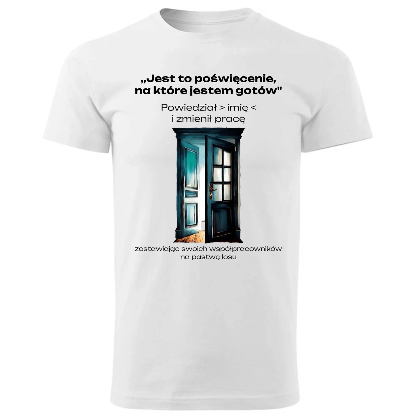 Koszulka męska na odejście z pracy - Poświęcenie, na które jestem gotów - personalizowana OP02 - StoryCups.pl
