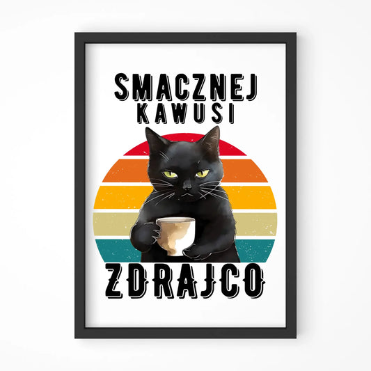 Plakat w ramie na odejście z pracy - Smacznej kawusi zdrajco OP03 - StoryCups.pl