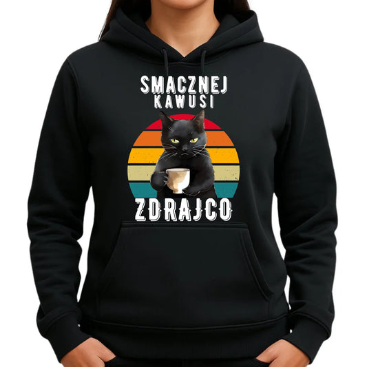 Bluza damska z kapturem na odejście z pracy - Smacznej kawusi zdrajco OP03 - StoryCups.pl