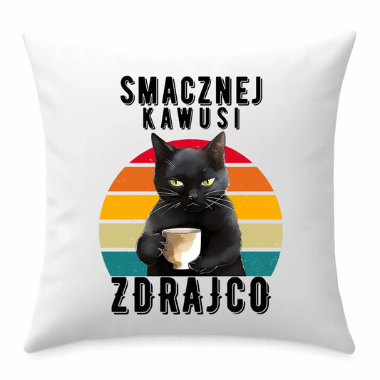Poduszka na odejście z pracy - Smacznej kawusi zdrajco OP03 - StoryCups.pl