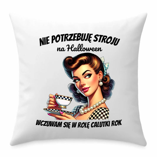 Poduszka retro pin-up girl – Nie potrzebuję stroju na Halloween HL29