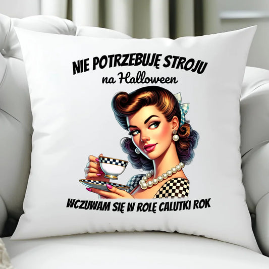 Poduszka retro pin-up girl – Nie potrzebuję stroju na Halloween HL29