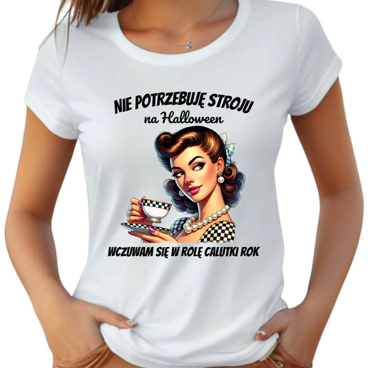 Koszulka damska retro pin-up girl – Nie potrzebuję stroju na Halloween HL29