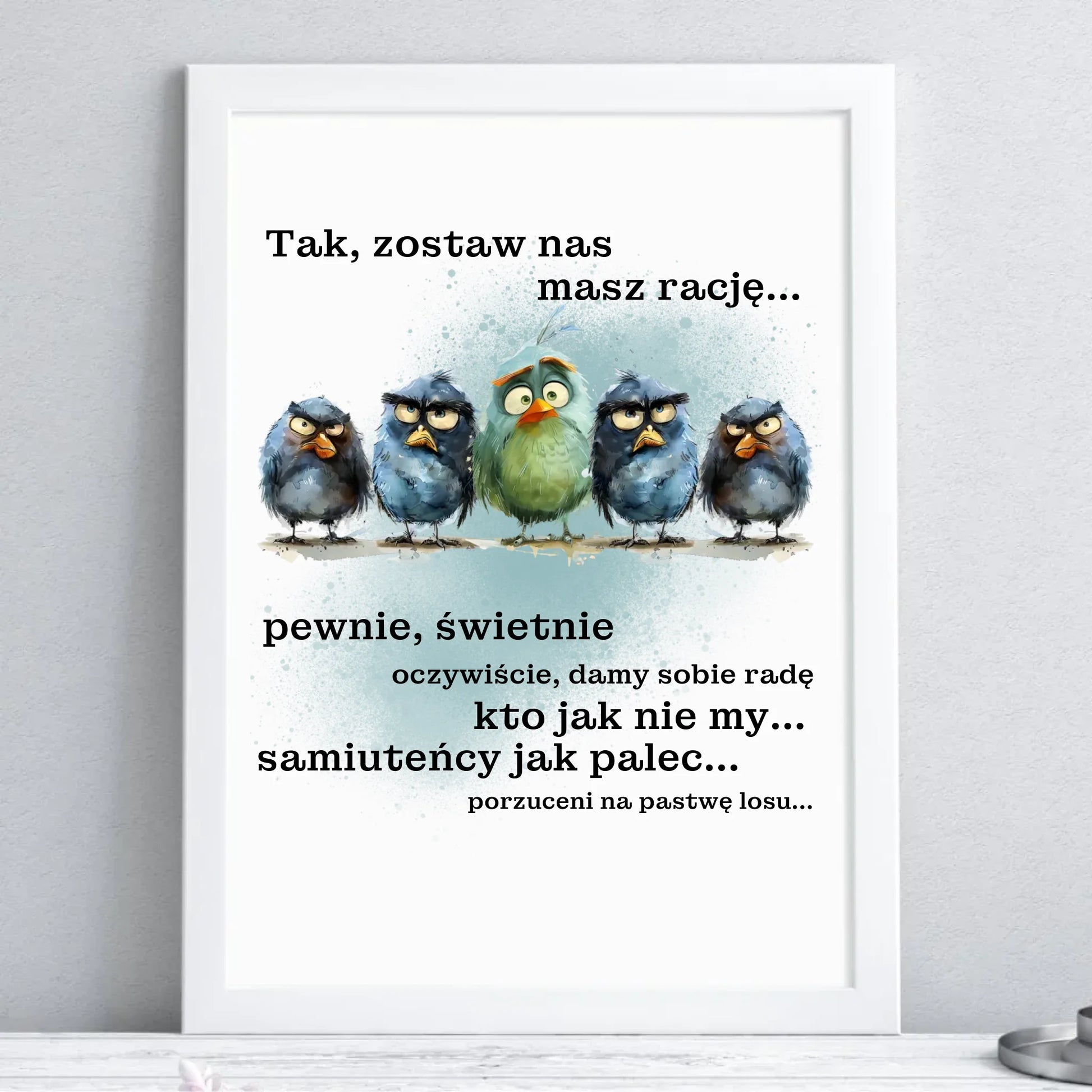 Plakat w ramie na odejście z pracy - Tak, zostaw nas OP06 - StoryCups.pl
