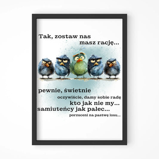 Plakat w ramie na odejście z pracy - Tak, zostaw nas OP06 - StoryCups.pl