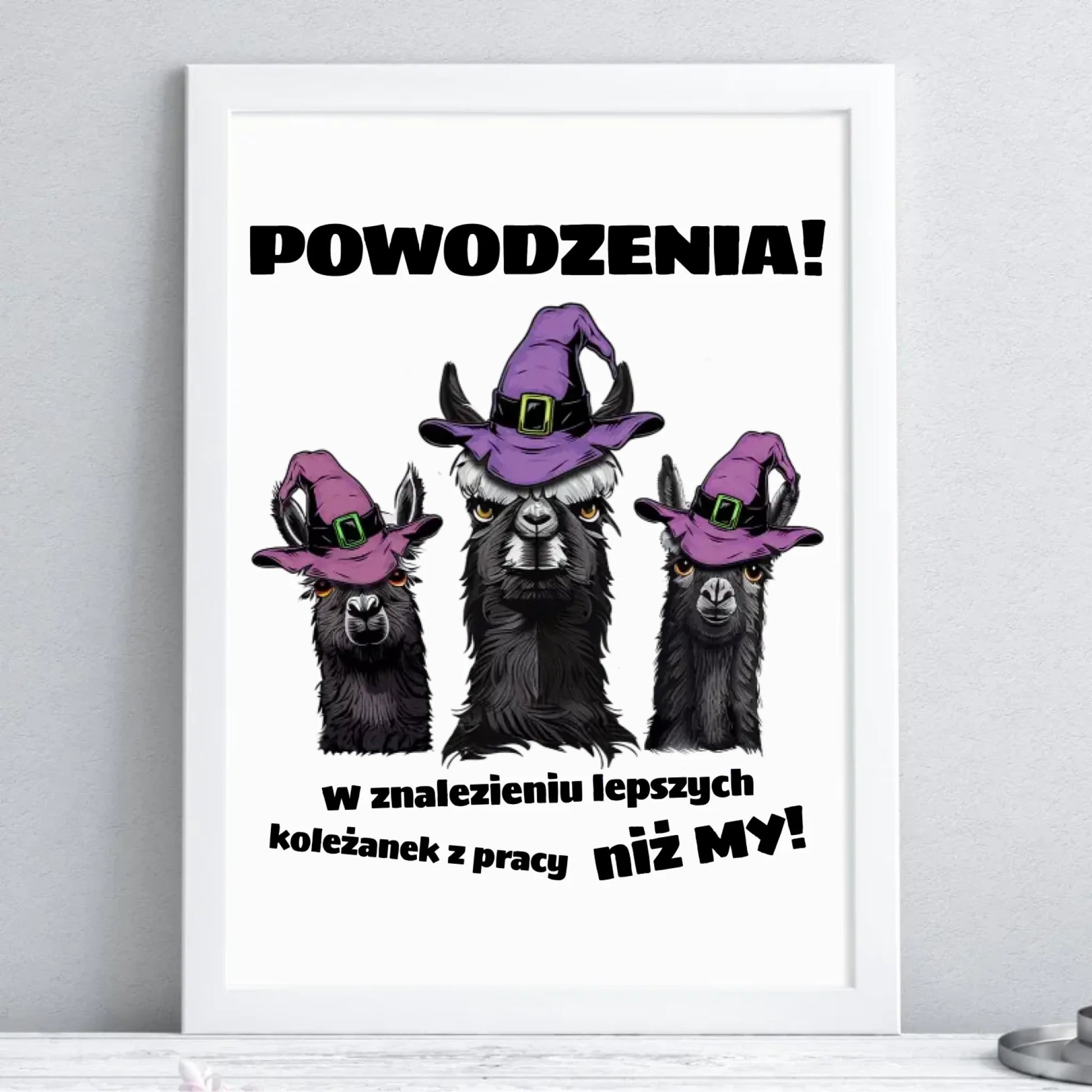 Plakat w ramie na odejście z pracy - Powodzenia w znalezieniu lepszych koleżanek OP07 - StoryCups.pl