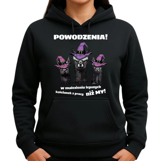 Bluza damska z kapturem na odejście z pracy - Powodzenia w znalezieniu lepszych koleżanek OP07 - StoryCups.pl