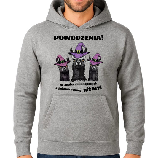 Bluza męska z kapturem na odejście z pracy - Powodzenia w znalezieniu lepszych koleżanek OP07 - StoryCups.pl