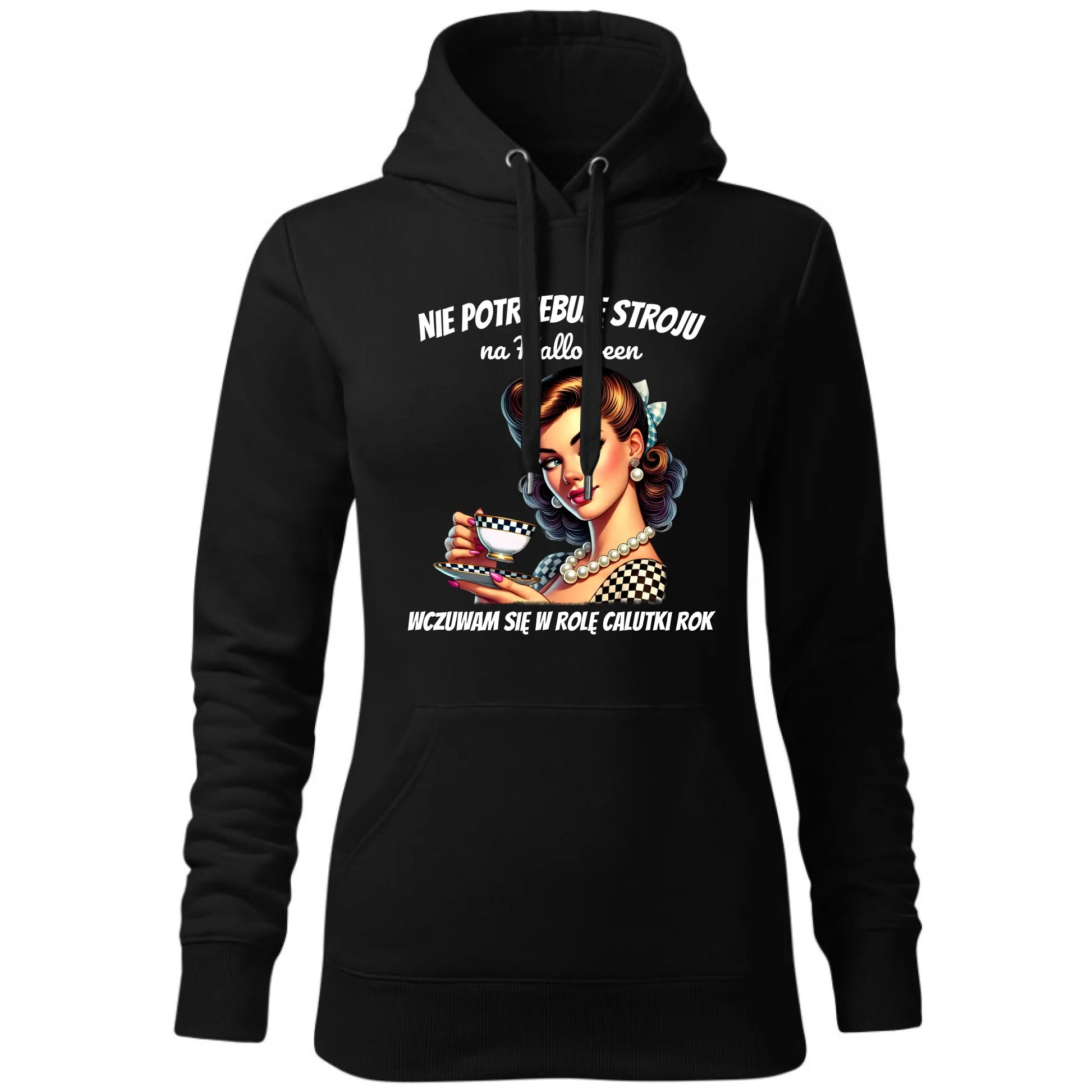 Bluza damska z kapturem retro pin-up girl – Nie potrzebuję stroju na Halloween HL29 - StoryCups.pl
