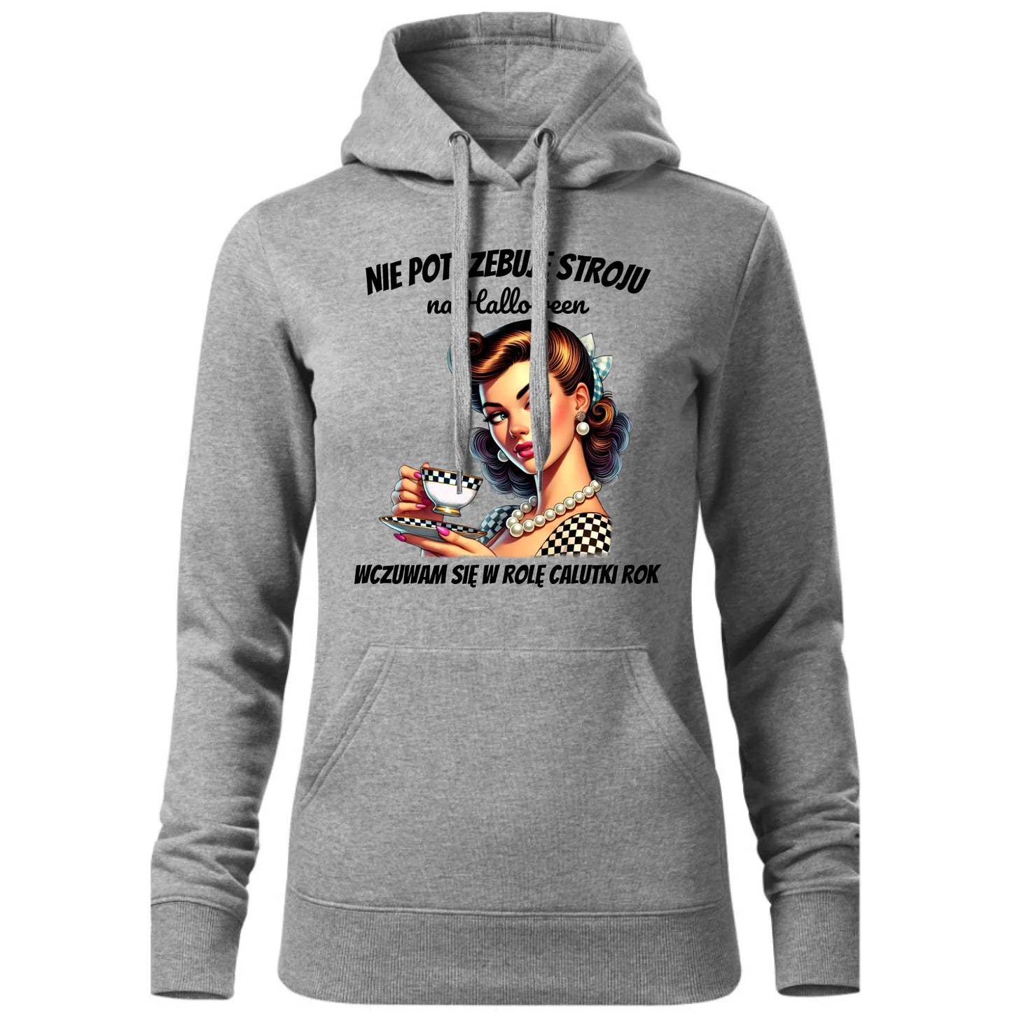 Bluza damska z kapturem retro pin-up girl – Nie potrzebuję stroju na Halloween HL29 - StoryCups.pl