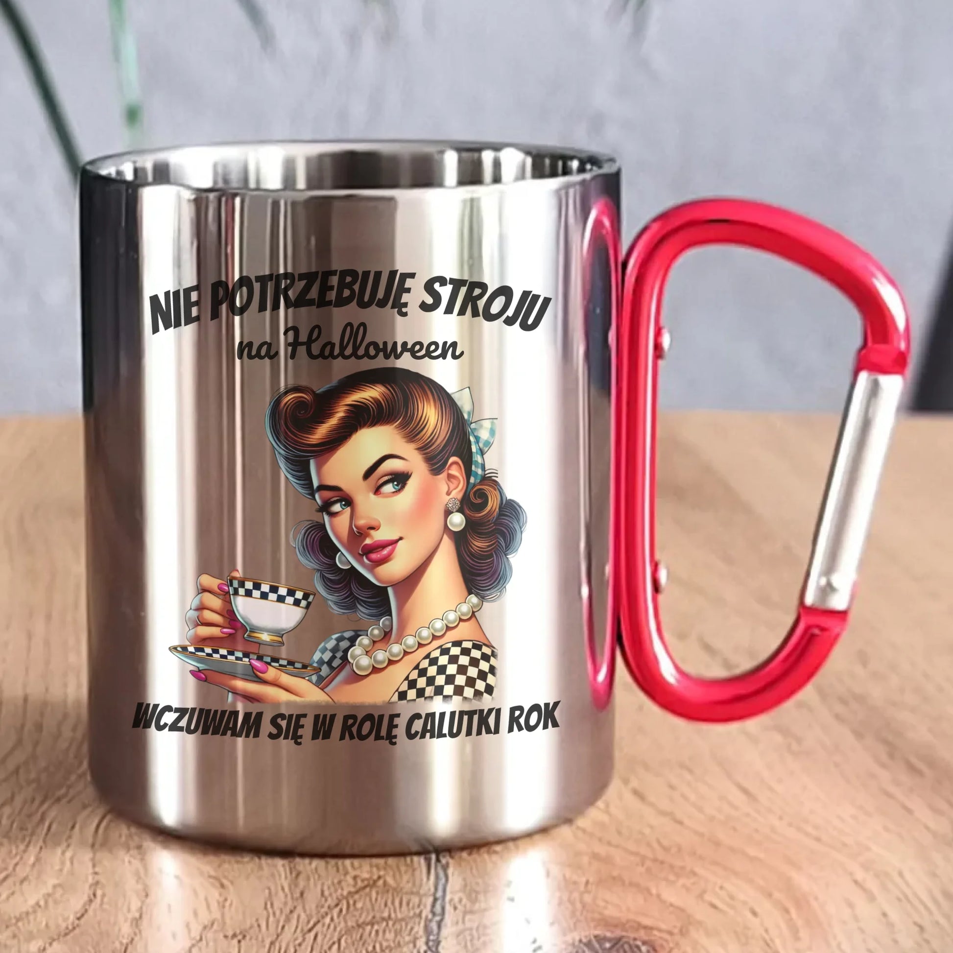 Kubek metalowy retro pin-up girl – Nie potrzebuję stroju na Halloween HL29 - StoryCups.pl