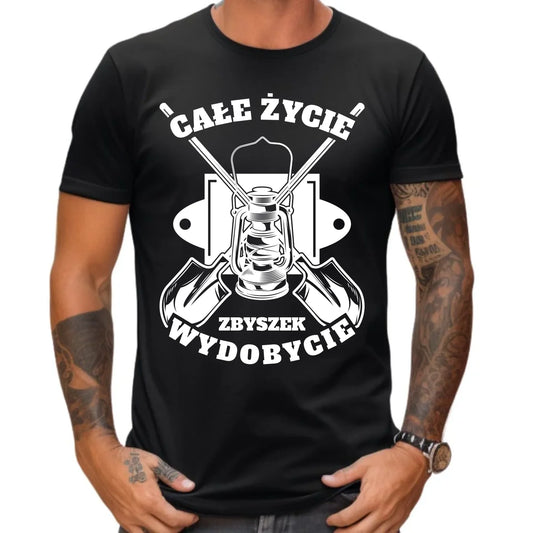 Koszulka męska - prezent dla górnika - Całe życie wydobycie - personalizowana G01 - StoryCups.pl