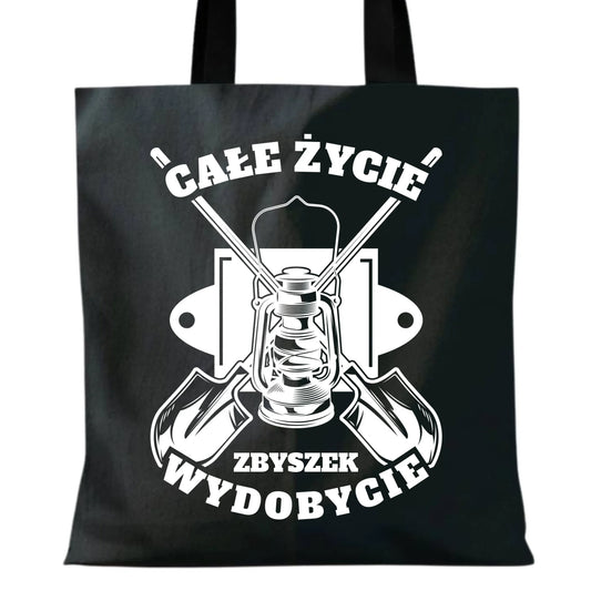 Torba - prezent dla górnika - Całe życie wydobycie - personalizowana G01 - StoryCups.pl