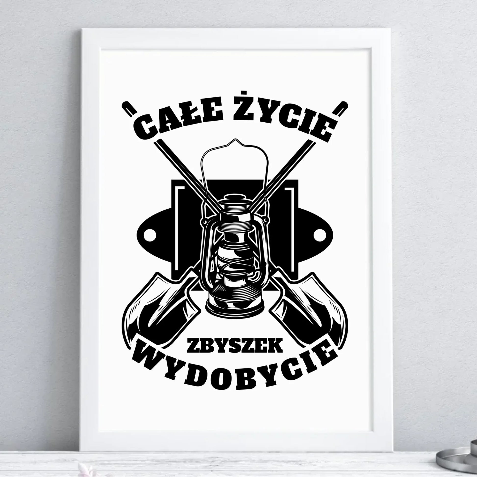 Plakat w ramie - prezent dla górnika - Całe życie wydobycie - personalizowany G01 - StoryCups.pl