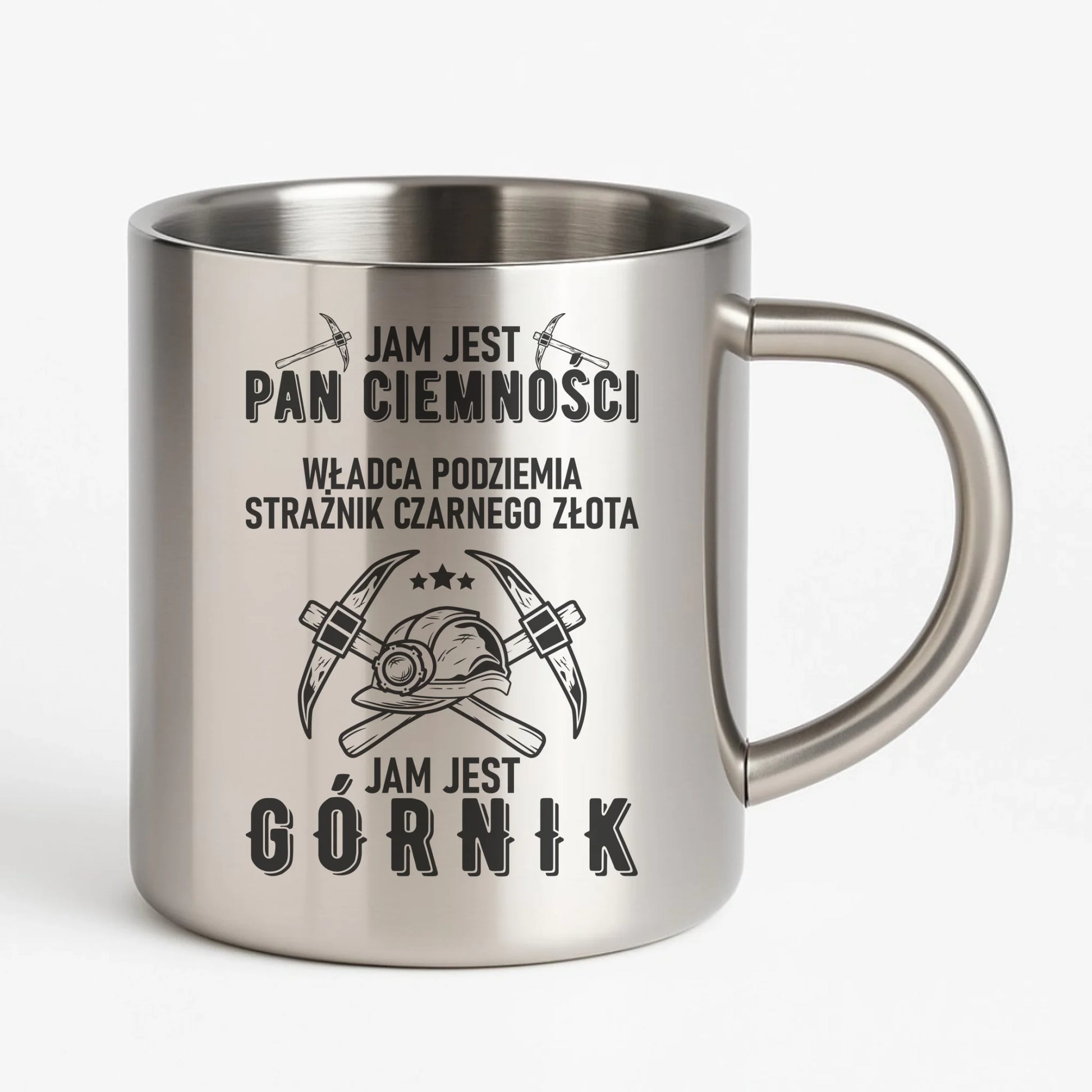 Kubek metalowy - prezent dla górnika - Pan ciemności jam jest górnik G04 - StoryCups.pl
