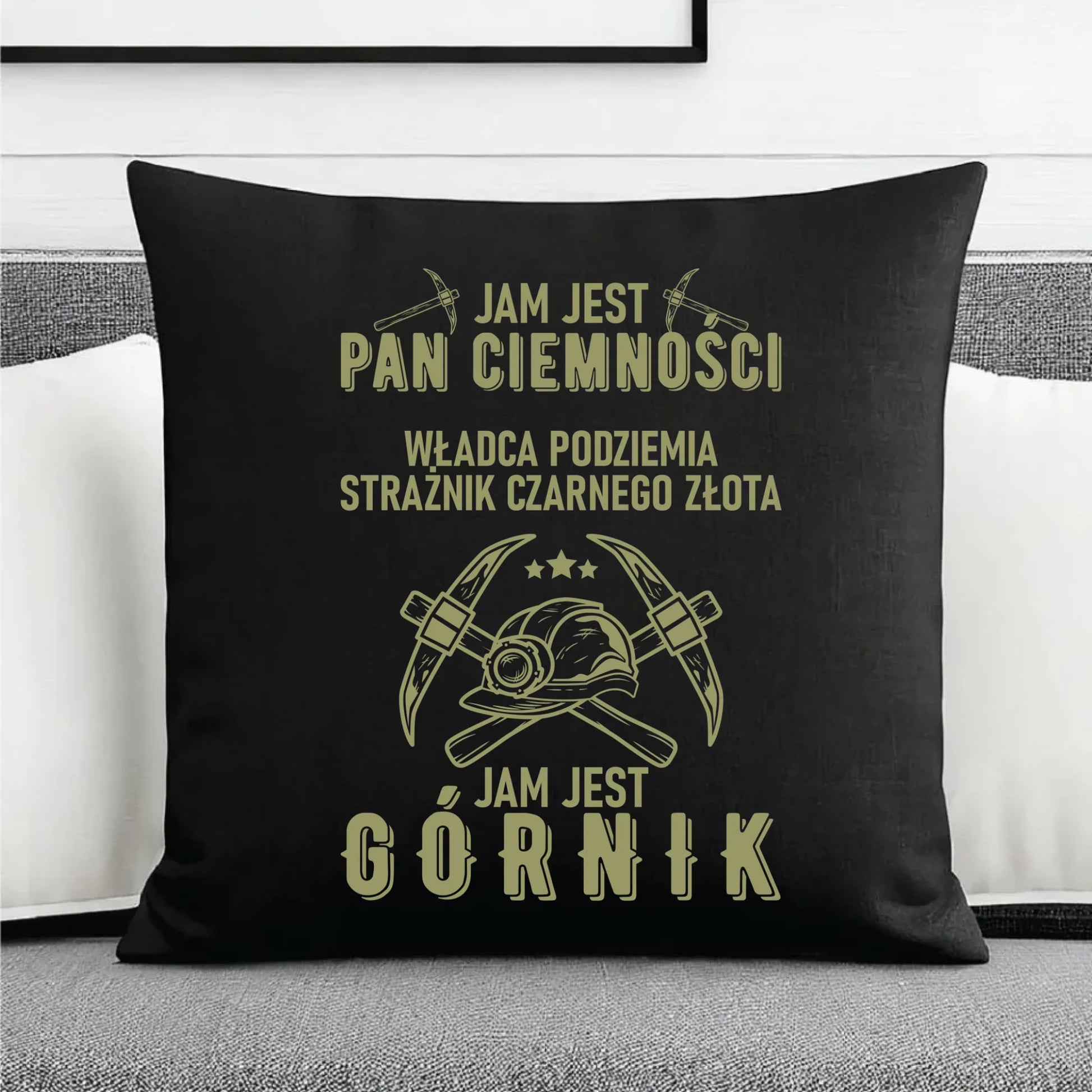 Poduszka dekoracyjna - prezent dla górnika - Pan ciemności jam jest górnik G04 - StoryCups.pl