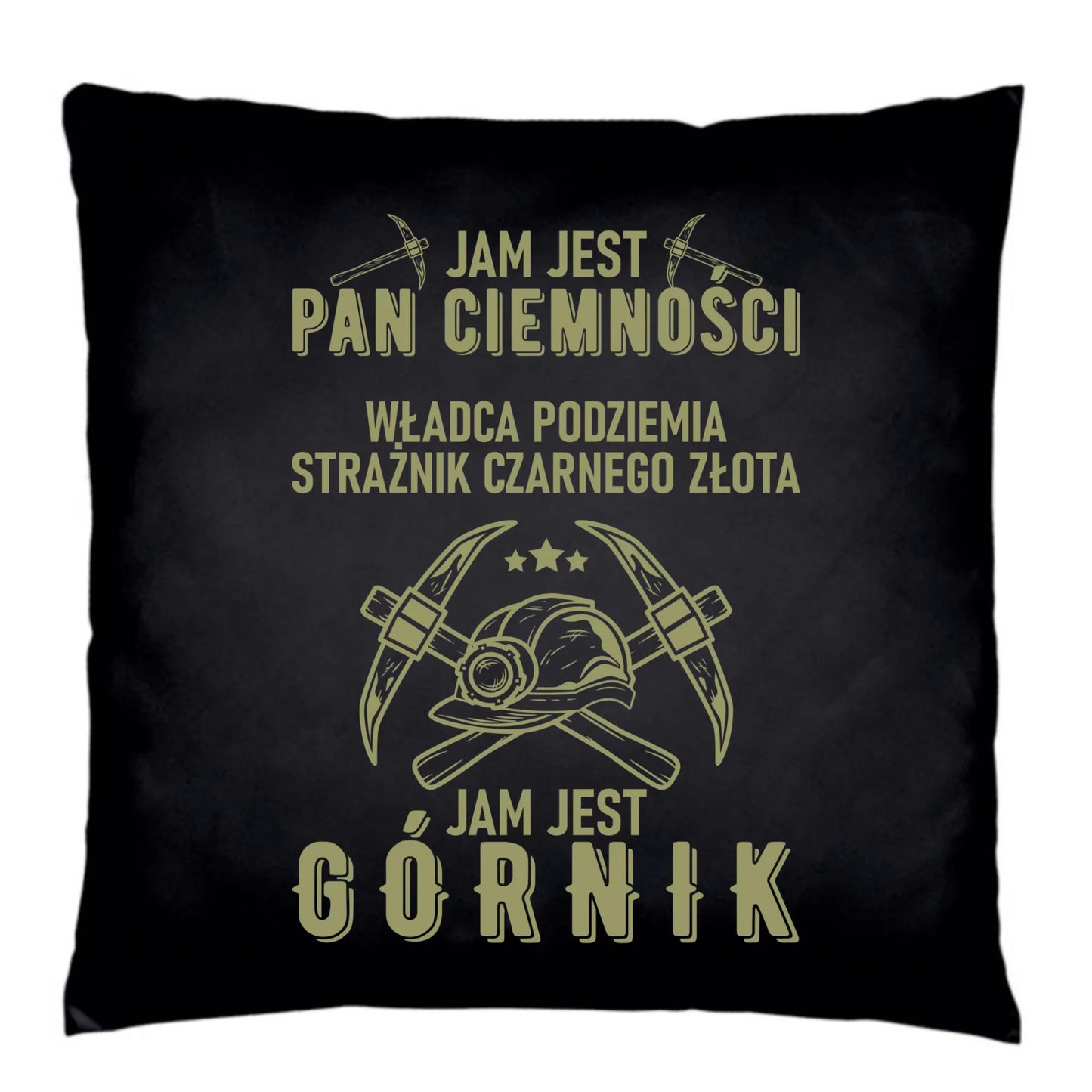Poduszka dekoracyjna - prezent dla górnika - Pan ciemności jam jest górnik G04 - StoryCups.pl
