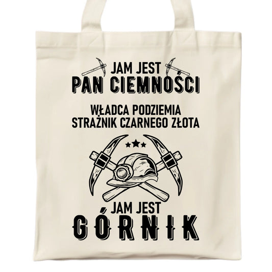 Torba - prezent dla górnika - Pan ciemności jam jest górnik G04 - StoryCups.pl