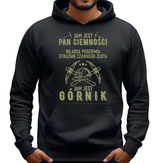 Bluza męska z kapturem - prezent dla górnika - Pan ciemności jam jest górnik G04 - StoryCups.pl