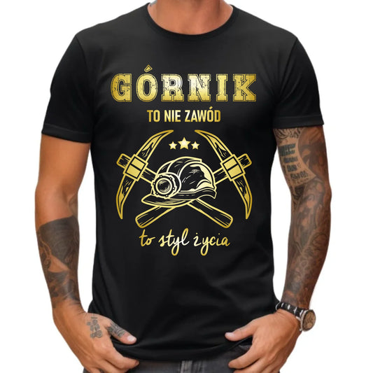 Koszulka męska - prezent dla górnika - Górnik to nie zawód to styl życia G05 - StoryCups.pl