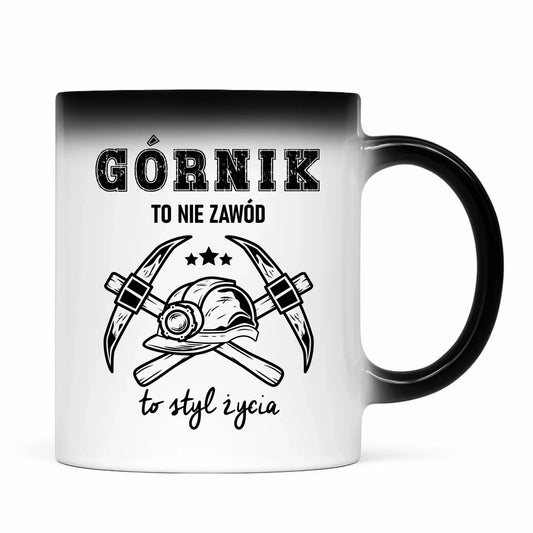 Kubek magiczny - prezent dla górnika - Górnik to nie zawód to styl życia G05 - StoryCups.pl