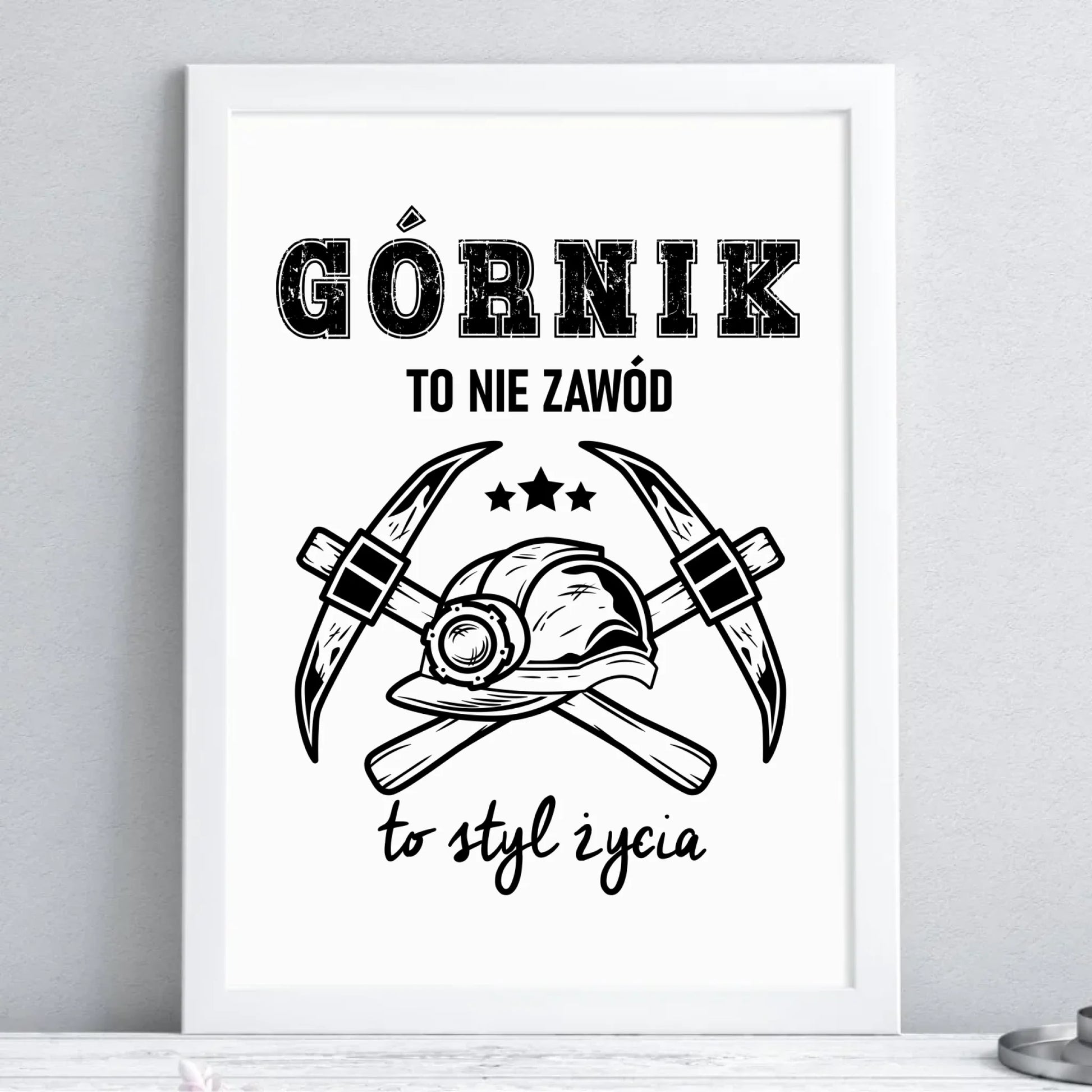 Plakat w ramie - prezent dla górnika - Górnik to nie zawód to styl życia G05 - StoryCups.pl
