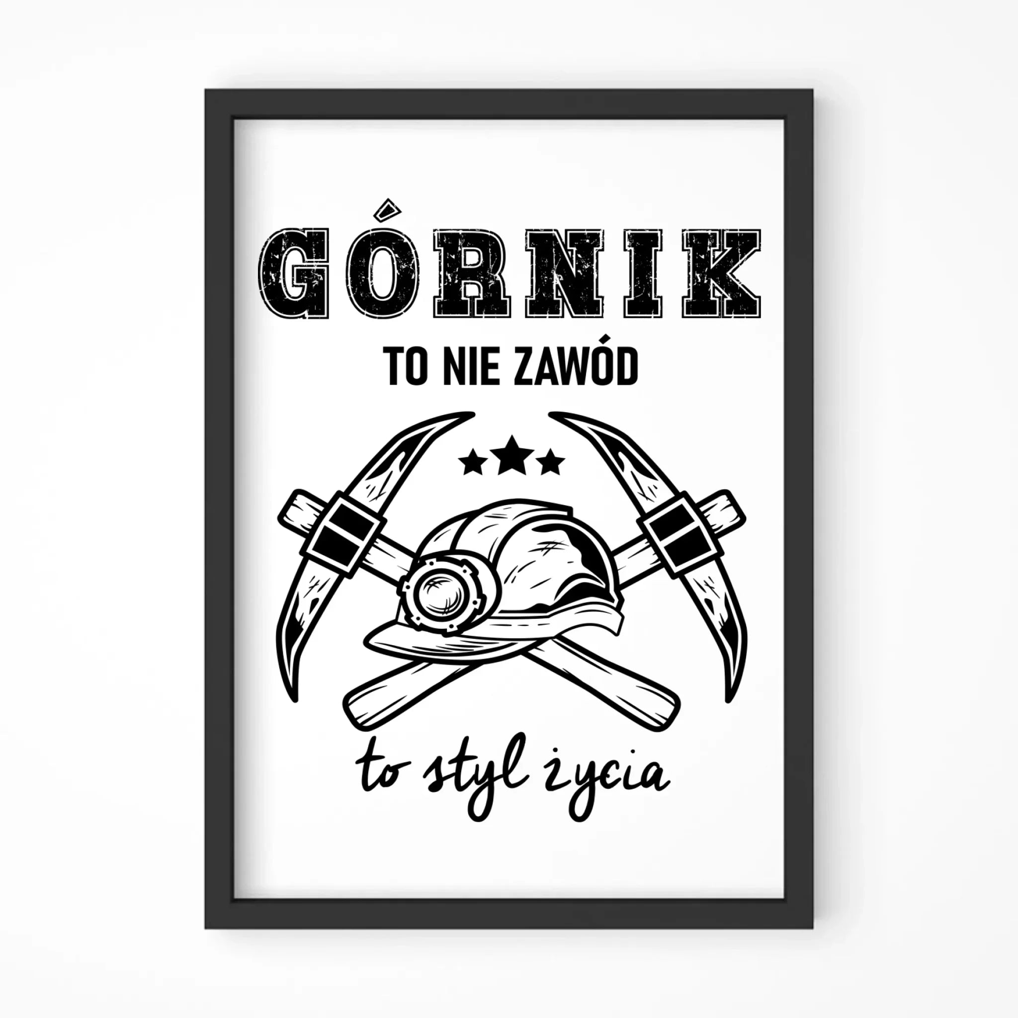 Plakat w ramie - prezent dla górnika - Górnik to nie zawód to styl życia G05 - StoryCups.pl