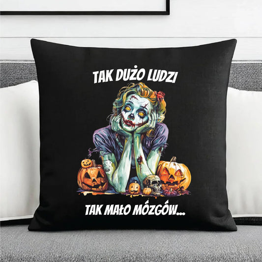 Poduszka dekoracyjna na Halloween - Zombie - Tak mało mózgów HL31 - StoryCups.pl