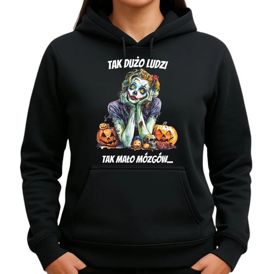 Bluza damska z kapturem na Halloween - Zombie - Tak mało mózgów HL31