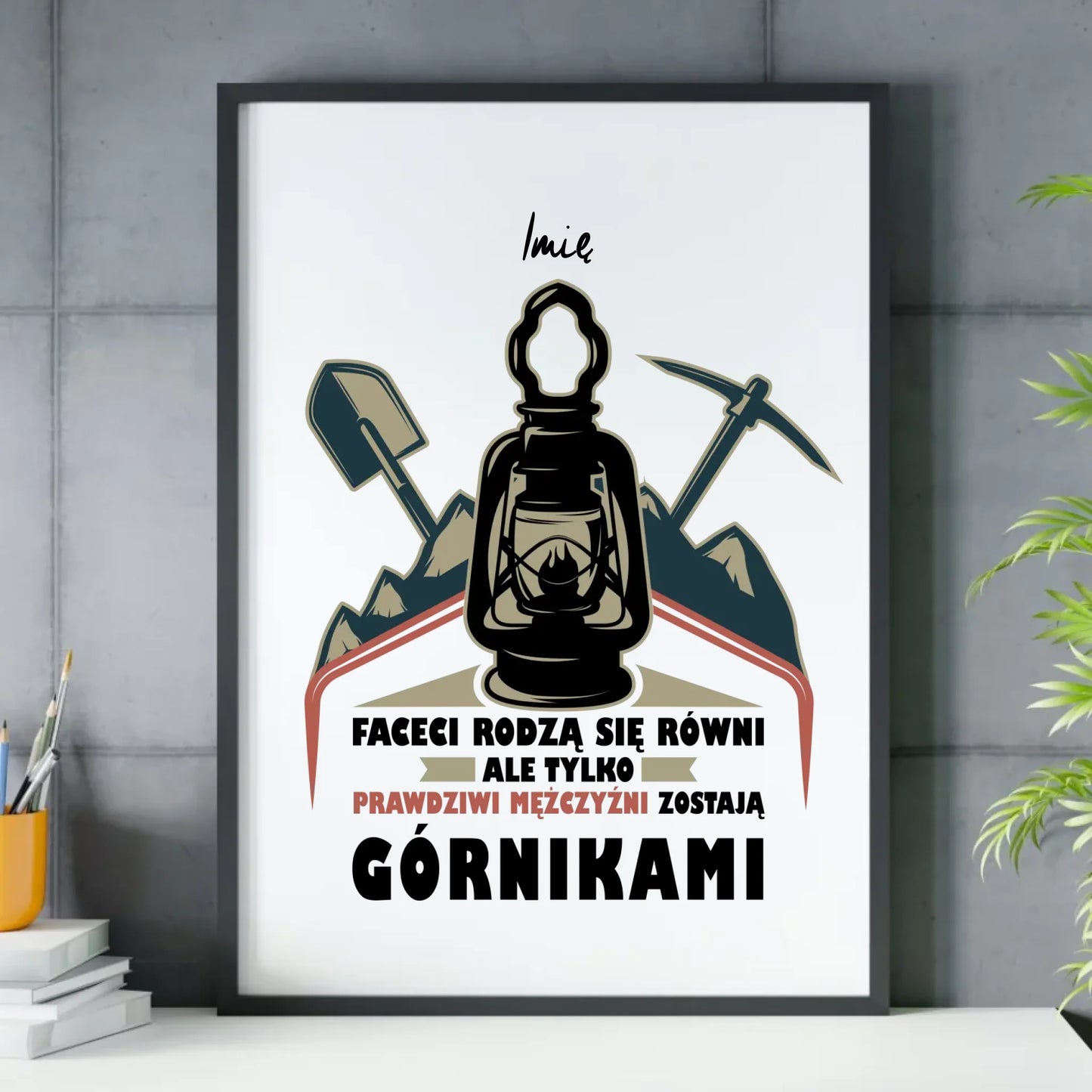 Plakat w ramie - prezent dla górnika - Prawdziwi mężczyźni zostają górnikami - personalizowany G08 - StoryCups.pl