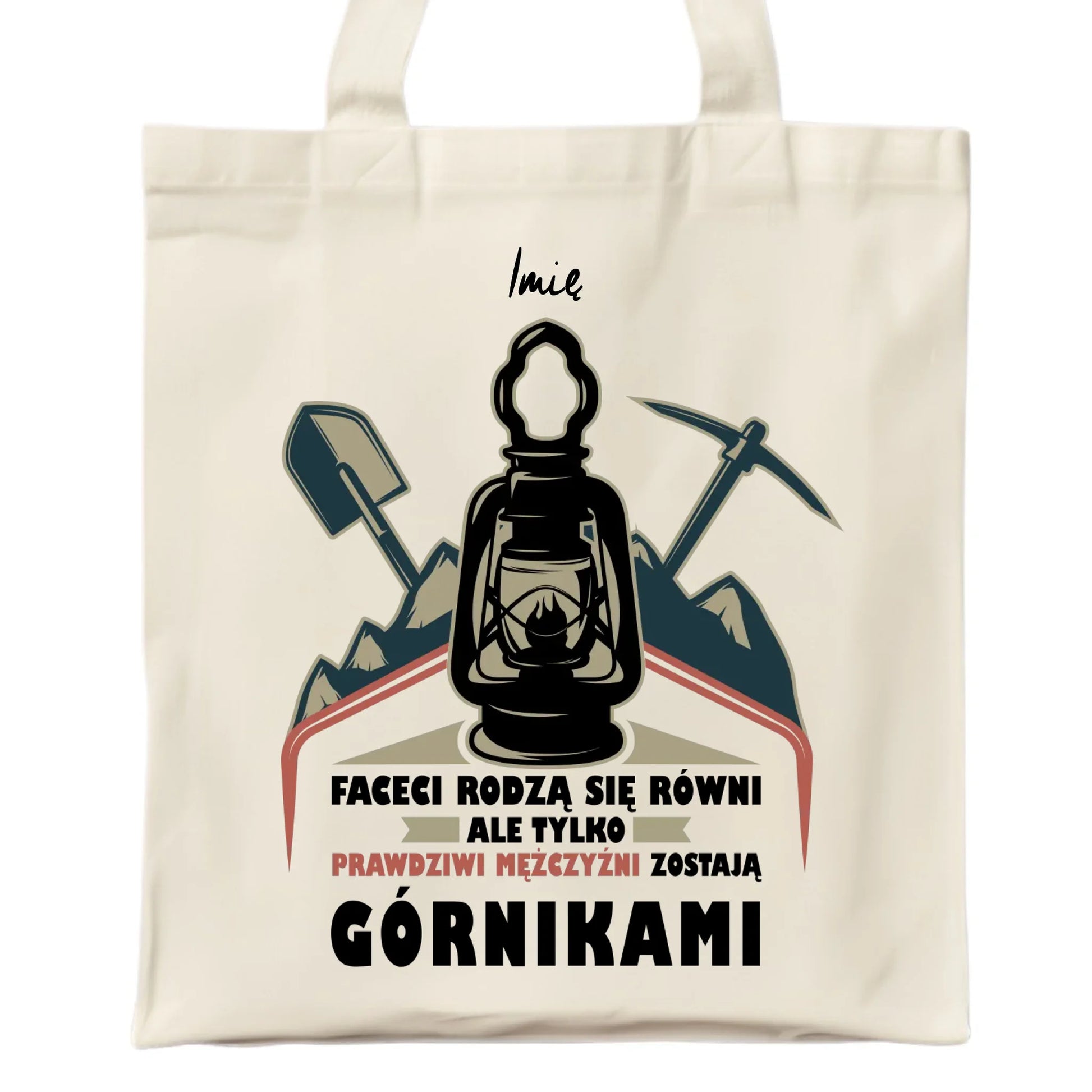 Torba - prezent dla górnika - Prawdziwi mężczyźni zostają górnikami - personalizowana G08 - StoryCups.pl