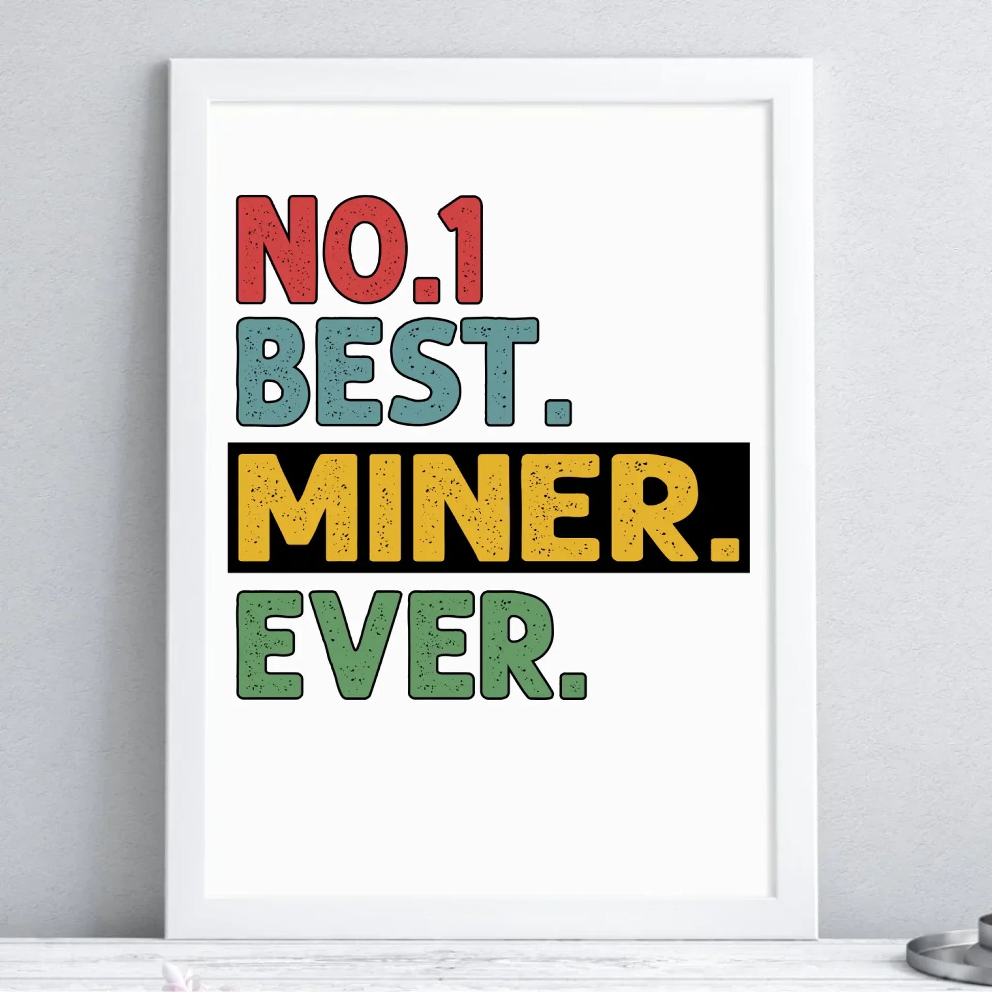 Plakat w ramie - prezent dla górnika - Best miner ever G12 - StoryCups.pl