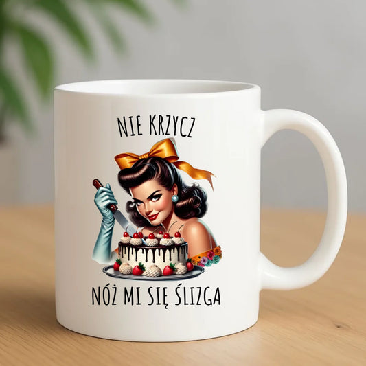 Kubek dla niej - Nie krzycz, nóż mi się ślizga - Czarny humor DZ22 - StoryCups.pl