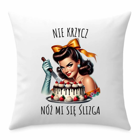 Poduszka - Nie krzycz, nóż mi się ślizga - Czarny humor DZ22 - StoryCups.pl