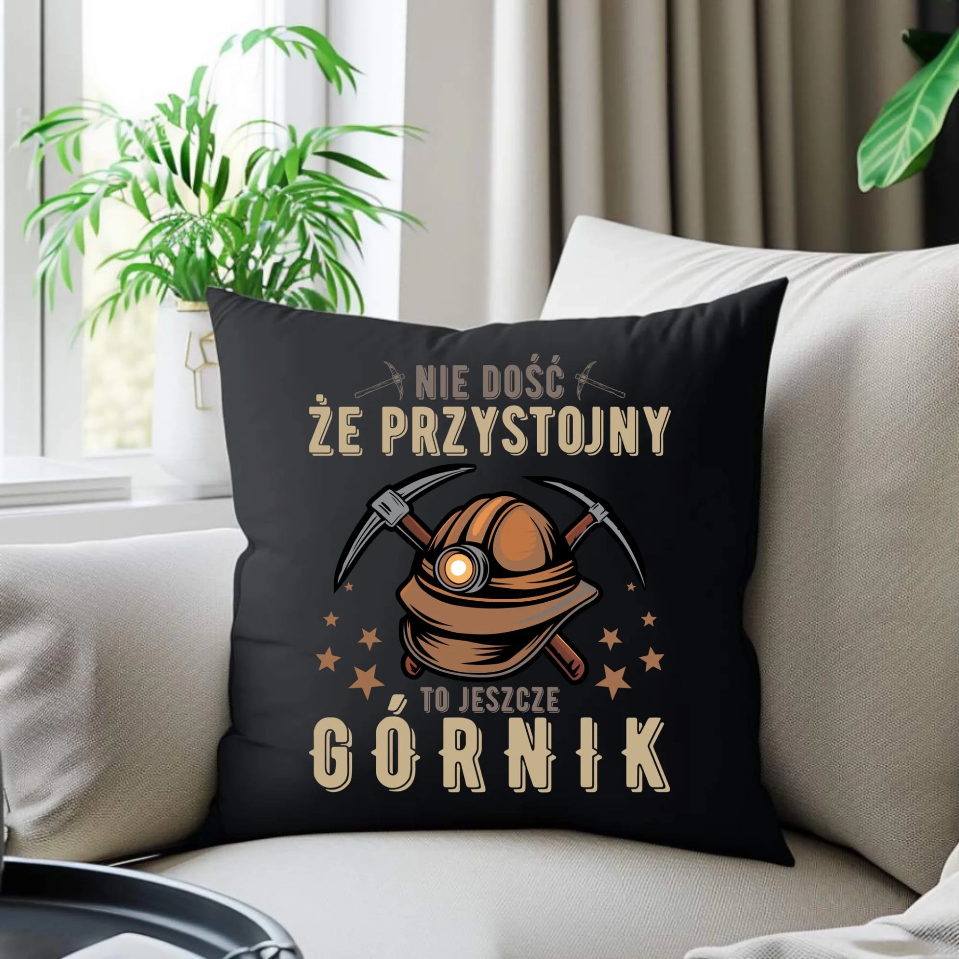 Poduszka dekoracyjna - prezent dla górnika - Nie dość, że przystojny to jeszcze górnik G16 - StoryCups.pl