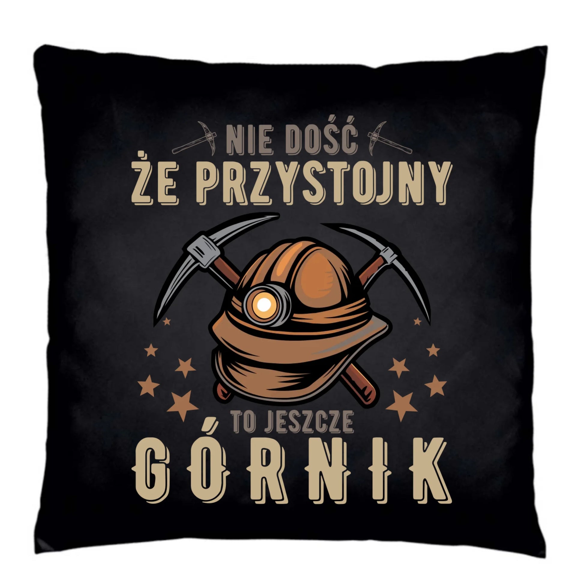 Poduszka dekoracyjna - prezent dla górnika - Nie dość, że przystojny to jeszcze górnik G16 - StoryCups.pl