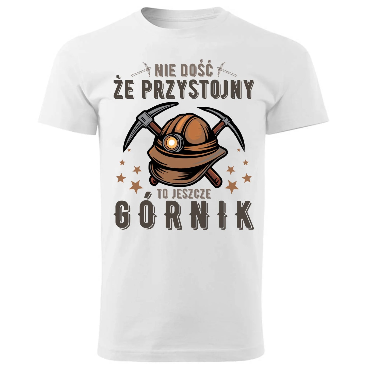 Koszulka męska - prezent dla górnika - Nie dość, że przystojny to jeszcze górnik G16 - StoryCups.pl