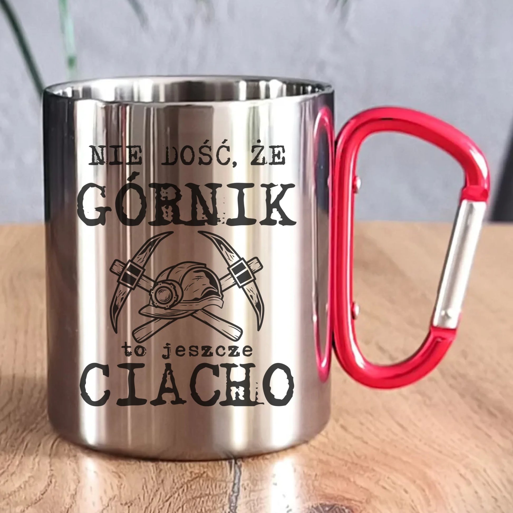 Kubek metalowy - prezent dla górnika - Nie dość, że górnik to jeszcze ciacho G17 - StoryCups.pl
