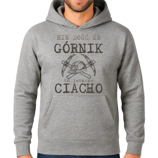 Bluza męska z kapturem - prezent dla górnika - Nie dość, że górnik to jeszcze ciacho G17 - StoryCups.pl