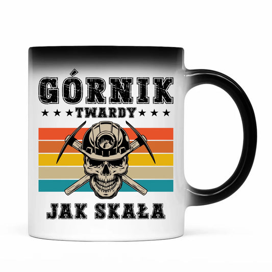 Kubek magiczny - prezent dla górnika - Górnik twardy jak skała G21 - StoryCups.pl