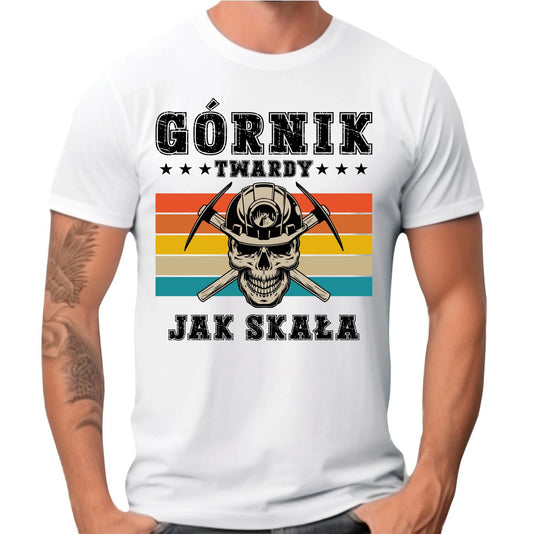 Koszulka męska - prezent dla górnika - Górnik twardy jak skała G21 - StoryCups.pl