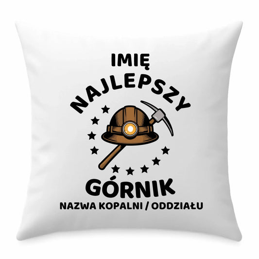 Poduszka - prezent dla górnika - Najlepszy górnik - personalizowana G23 - StoryCups.pl