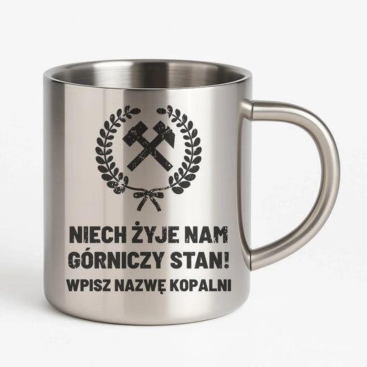 Kubek metalowy - prezent dla górnika - Niech żyje nam górniczy stan - personalizowany G24 - StoryCups.pl
