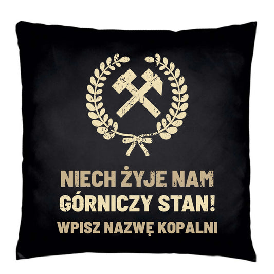 Poduszka dekoracyjna - prezent dla górnika - Niech żyje nam górniczy stan - personalizowana G24 - StoryCups.pl