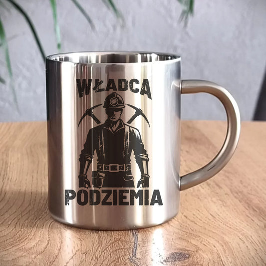 Kubek metalowy - prezent dla górnika - Władca podziemia G25 - StoryCups.pl