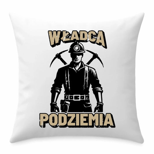 Poduszka - prezent dla górnika - Władca podziemia G25 - StoryCups.pl